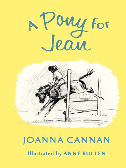 Title details for A Pony for Jean by Joanna Cannan - Available